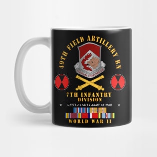 49th Field Artillery Bn - 7th Inf Div - WWII w ARR EXP PAC PHIL SVC Mug